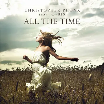 All The Time by Christopher Phonk