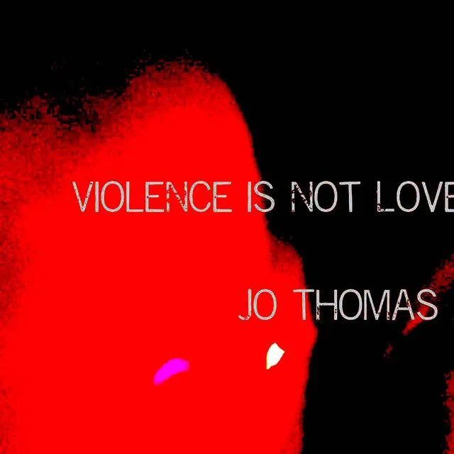 Violence Is Not Love