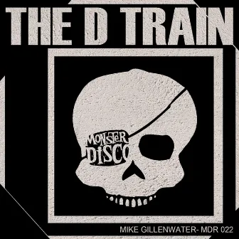 The D Train by Mike Gillenwater