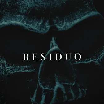 Residuo by Anncour