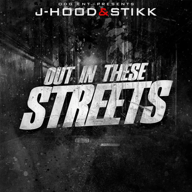 Out in These Streets (feat. Stikk)