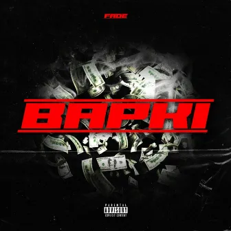 BAPKI by Fade