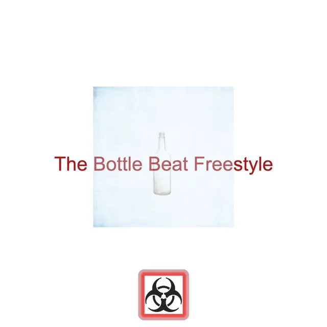 The Bottle Beat Freestyle