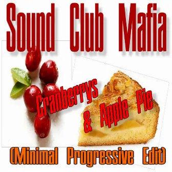 Cranberrys & Apple Pie by Sound Club Mafia