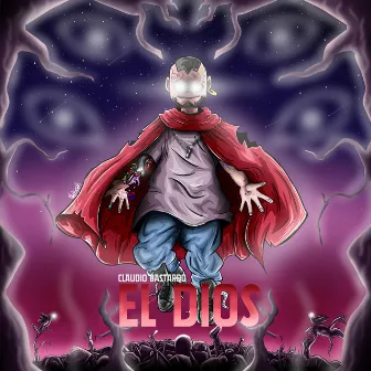 El Dios by Claudio Bastardo