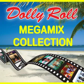 Dolly Roll Megamix Collection by Dolly Roll