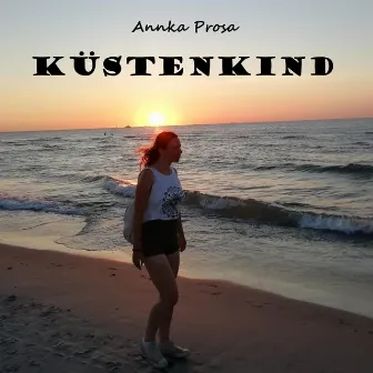 Küstenkind by Annka Prosa