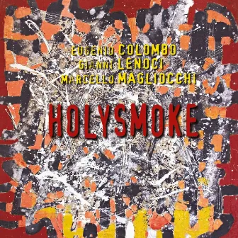 Holysmoke by Gianni Lenoci