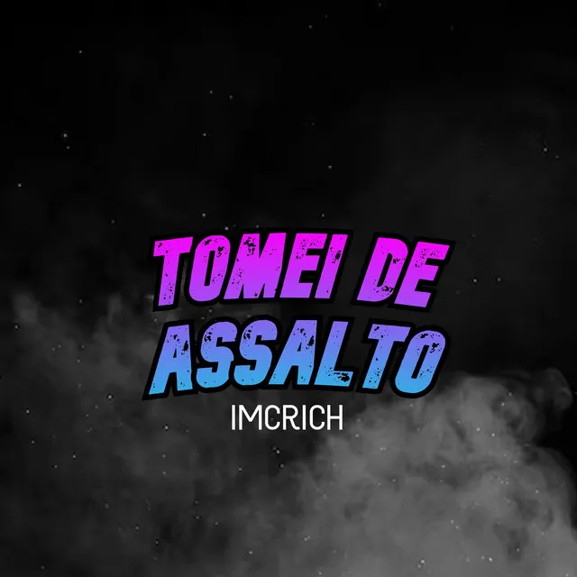 Tomei de Assalto