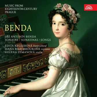 Benda: Sonatas, Sonatinas, Songs. Music from 18th Century, Prague by Helena Zemanova