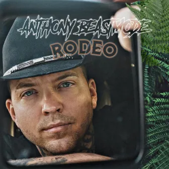 Rodeo by Anthony BeastMode