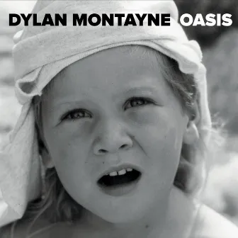 Oasis - EP by Dylan Montayne