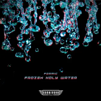 Frozen Holy Water by Formic