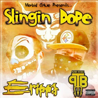 Slingin' Dope by Erippa