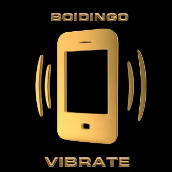 Vibrate by Boidingo