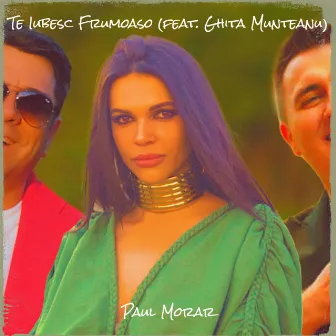 Te Iubesc Frumoaso by Paul Morar