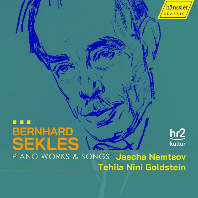 Bernhard Sekles - Piano Works & Songs