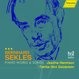 Bernhard Sekles - Piano Works & Songs by Jascha Nemtsov