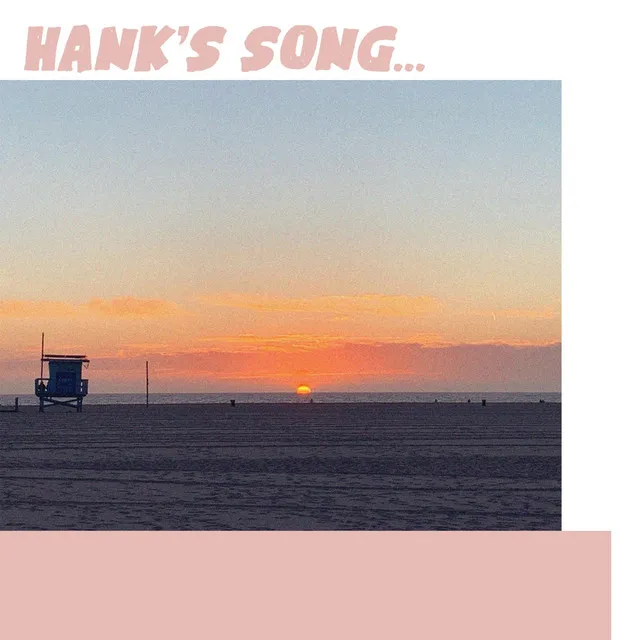 Hank's Song