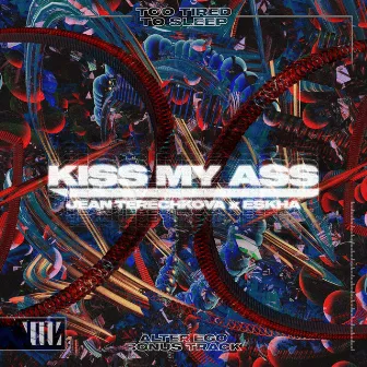 Kiss My Ass by Eskha