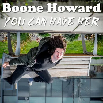 You Can Have Her by Boone Howard