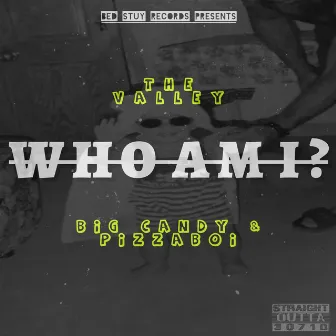 WHO AM I? by 