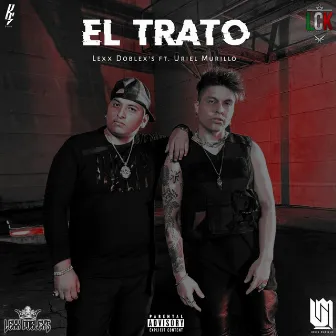 El Trato by Lexx Doblex's