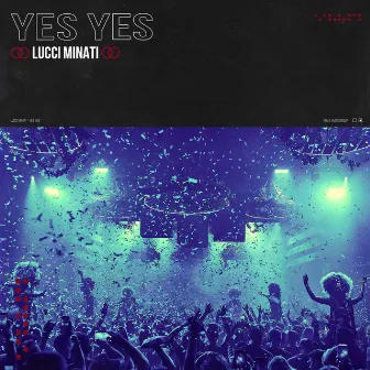 Yes Yes by Lucci Minati