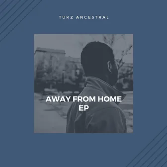 Away from Home by Tukz Ancestral