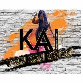 You Can Get It by Kai