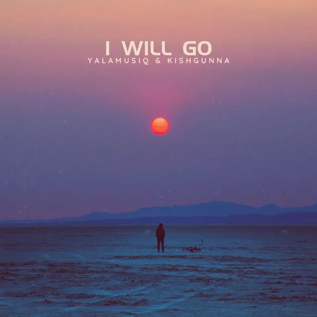 I Will Go