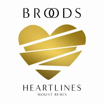 Heartlines (MOUNT Remix) by BROODS