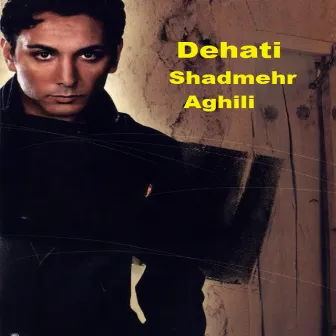 Dehati by Shadmehr Aghili