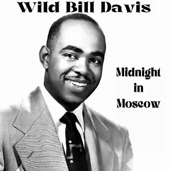 Midnight in Moscow by Wild Bill Davis