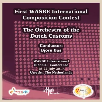 2017 WASBE International Biennial Conference: Composition Contest (Live) by Björn Bus