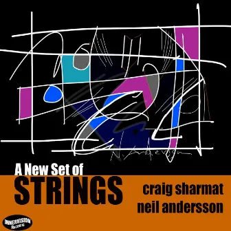 A New Set of Strings by Neil Andersson