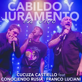 Cabildo y Juramento (En Vivo) by Cucuza Castiello