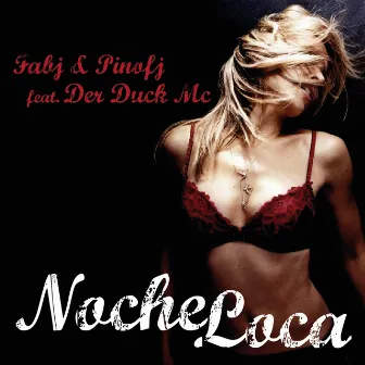 Noche Loca (feat. Der Duck Mc) by Fabj