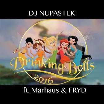 Drinking Bells 2016 by Dj Nupastek