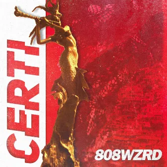 Certi by 808wzrd