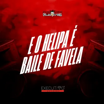 O Helipa É Baile de Favela by DJ C BRUXO