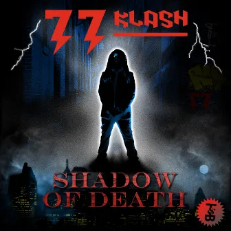 Shadow of Death EP by 77 Klash