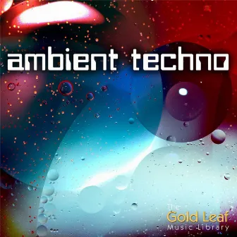 Ambient Techno by Ashley-John Long