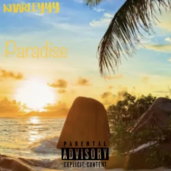 Paradise by Knarleyyy