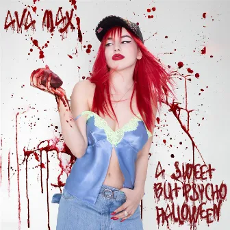 A Sweet but Psycho Halloween by Ava Max