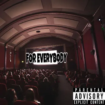 For Everybody by Kidd Sike