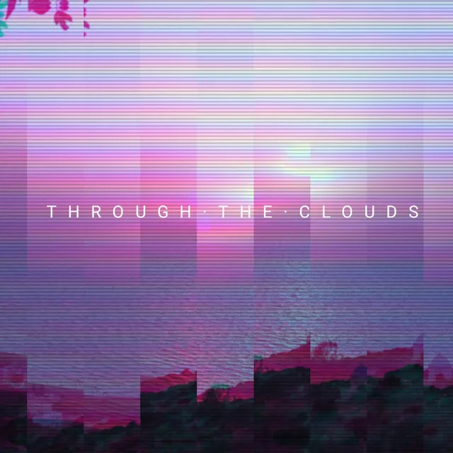 Through the Clouds