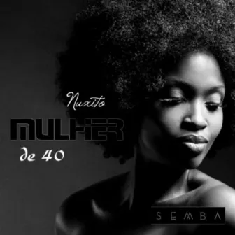 Mulher de 40 by Nuxito