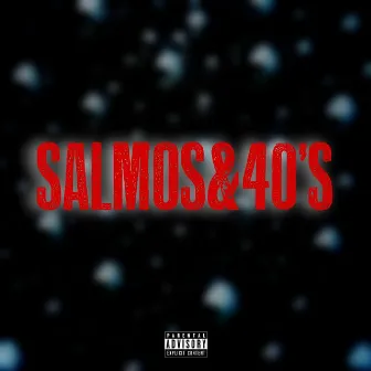 salmos&40's by WOLFIEHU$tLE