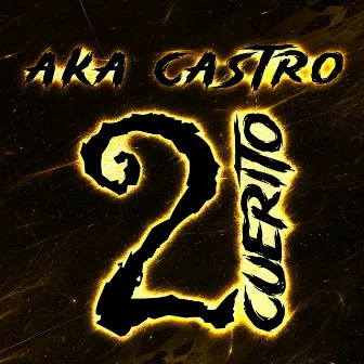 2 Cuerito by Aka Castro